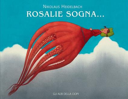 Rosalie sogna…. Ediz. a colori - Nikolaus Heidelbach - copertina