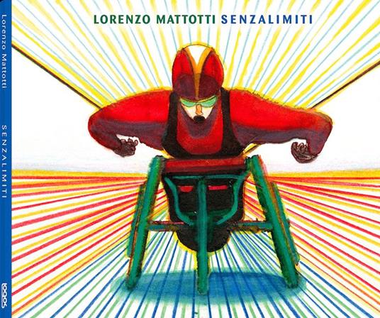 Senzalimiti. Ediz. a colori - Lorenzo Mattotti - copertina
