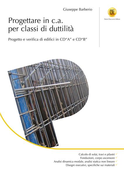Progettare in c.a. per classi di duttilità. Progetto e verifica di edifici in CD«A» e CD«B». Ediz. illustrata - Giuseppe Barberio - ebook