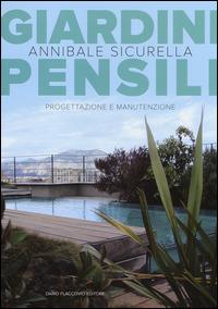 Giardini pensili. Progettazione e manutenzione - Annibale Sicurella - copertina