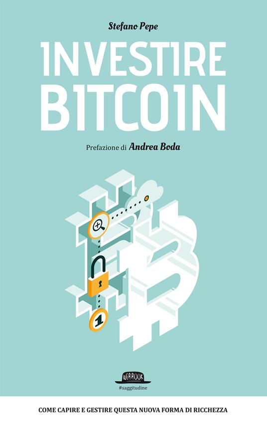 Investire Bitcoin - Stefano Pepe - ebook
