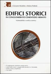 Edifici storici in conglomerato cementizio armato. Vulnerabilità e verifica sismica - Giovanni Morabito,Stefano Podestà - copertina