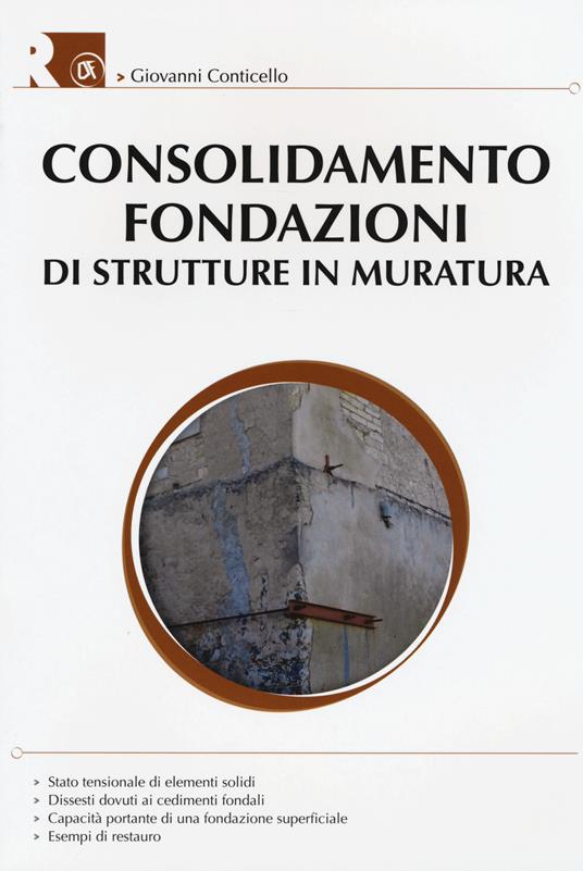 Consolidamento fondazioni di strutture in muratura - Giovanni Conticello - copertina