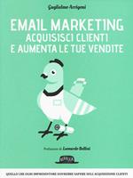 Email marketing. Acquisisci clienti e aumenta le tue vendite