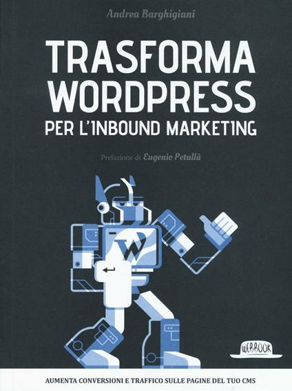 Trasforma WordPress per l'inbound marketing - Andrea Barghigiani - copertina