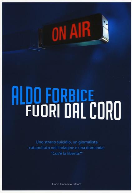 Fuori dal coro - Aldo Forbice - copertina