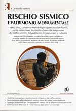 Rischio sismico e patrimonio monumentale. Ediz. illustrata. Con CD-ROM
