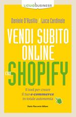 Vendi subito online con Shopify. Il tool per creare il tuo e-commerce in totale autonomia