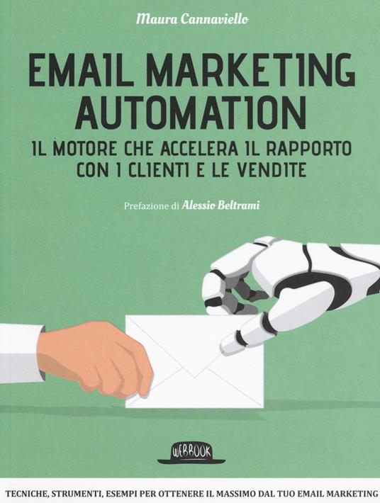 Email marketing automation. Il motore che accelera il rapporto con i clienti e le vendite - Maura Cannaviello - copertina