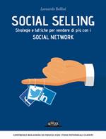 Social selling. Strategie e tattiche per vendere di più con i social network