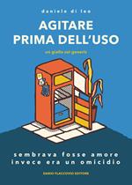 Agitare prima dell'uso, un giallo sui generis