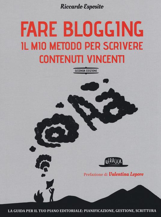 Fare blogging. Il mio metodo per scrivere contenuti vincenti - Riccardo Esposito - copertina