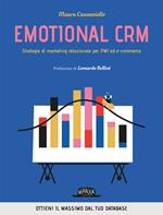 Emotional CRM. Strategie di marketing relazionale per PMI ed e-commerce