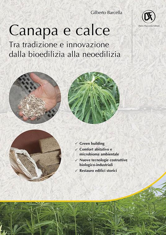 Canapa e calce. Tra tradizione e innovazione dalla bioedilizia alla neoedilizia - Gilberto Barcella - copertina