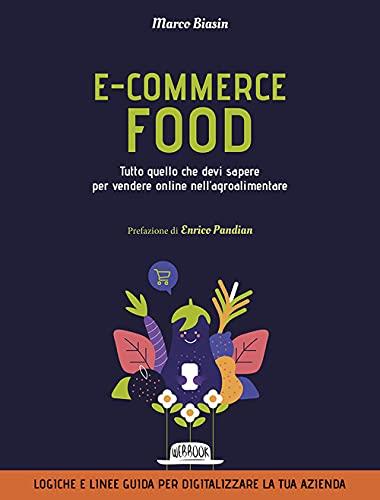 E-commerce food. Tutto quello che devi sapere per vendere online nell'agroalimentare