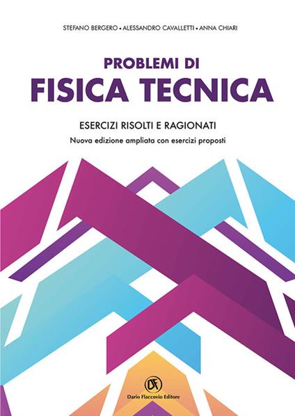 Problemi di fisica tecnica. Esercizi risolti e ragionati - Stefano Bergero,Alessandro Cavalletti,Anna Chiari - copertina