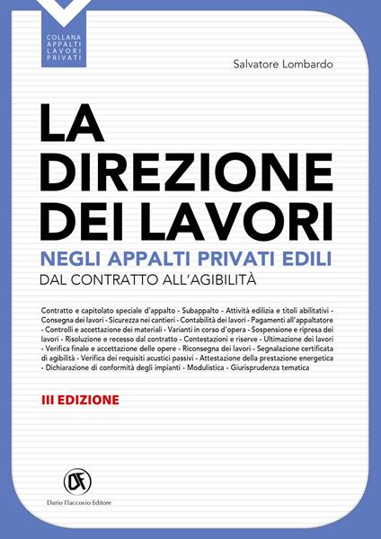 La direzione dei lavori negli appalti privati edili. Dal contratto all'agibilità - Salvatore Lombardo - copertina