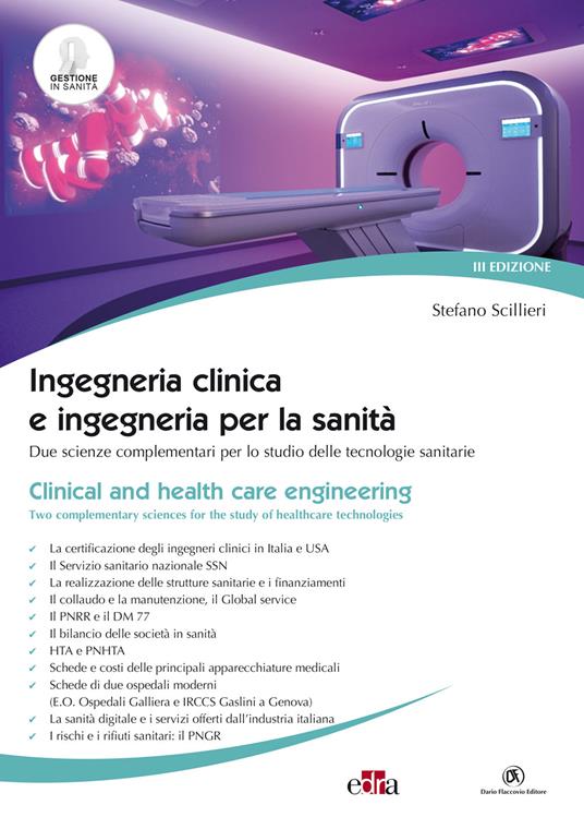 Ingegneria clinica e ingegneria per la sanità. Due scienze complementari per lo studio delle tecnologie sanitarie - Stefano Scillieri - copertina