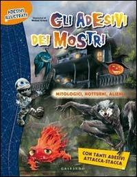 Gli adesivi dei mostri. Mitologici, notturni, alieni... - Michael Grieco - copertina