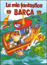 La mia fantastica barca. Libro pop-up - Richard Fowler - copertina