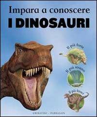 Impara a conoscere i dinosauri - John Malam,Steve Parker - copertina