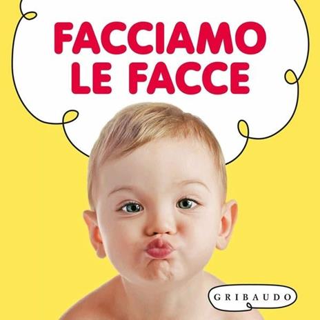 Facciamo le facce. Ediz. illustrata - copertina