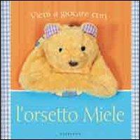 Vieni a giocare con l'orsetto Miele - copertina