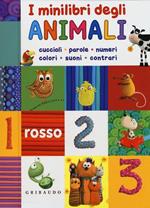 I minilibri degli animali: cuccioli, parole, numeri, colori, suoni, contrari. Ediz. illustrata