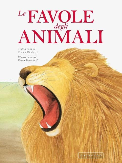 Le favole degli animali. Ediz. illustrata - Enrica Ricciardi - copertina