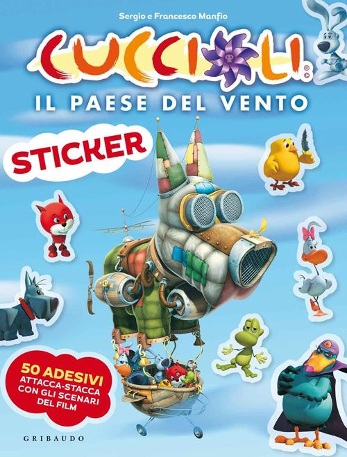 Il paese del vento. Cuccioli. Con adesivi - Sergio Manfio,Francesco Manfio - copertina