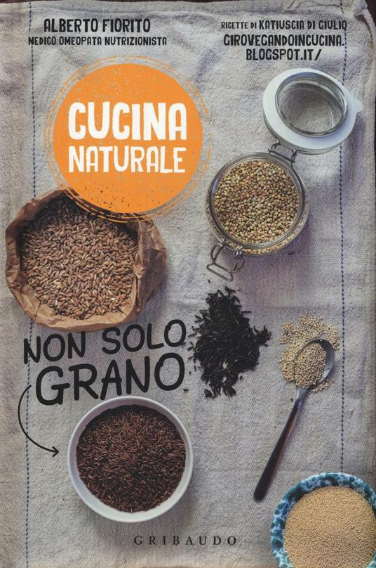  Non solo grano -  Alberto Fiorito - copertina