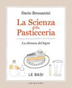 La scienza della pasticceria. La chimica del bigné. Le basi