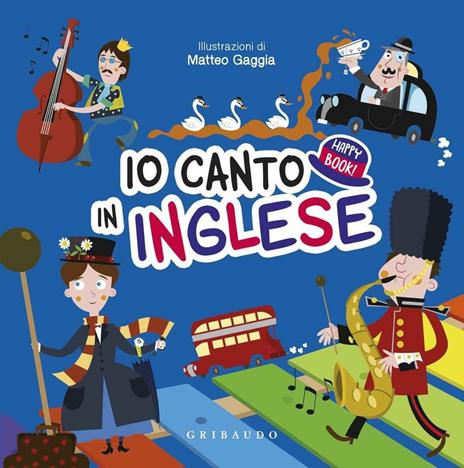 Io canto in inglese. Happy book. Ediz. illustrata. Con CD Audio - copertina