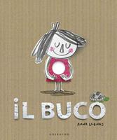 Il buco. Ediz. illustrata