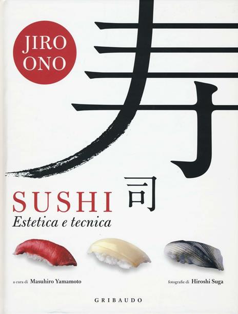 Sushi. Estetica e tecnica - Jiro Ono - copertina