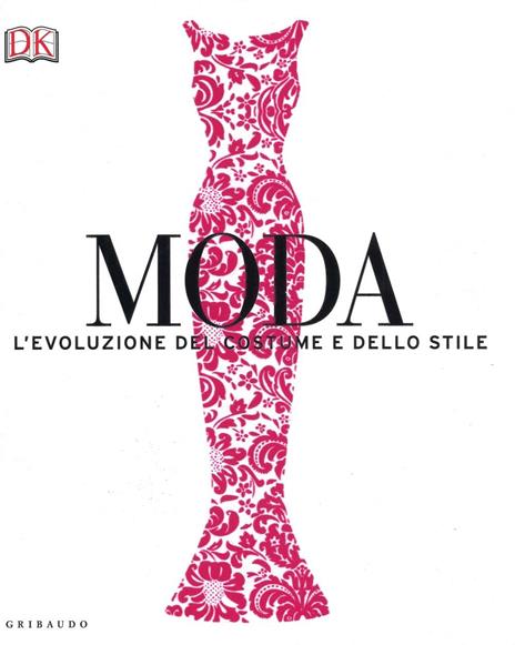 Moda. L'evoluzione del costume e dello stile - copertina