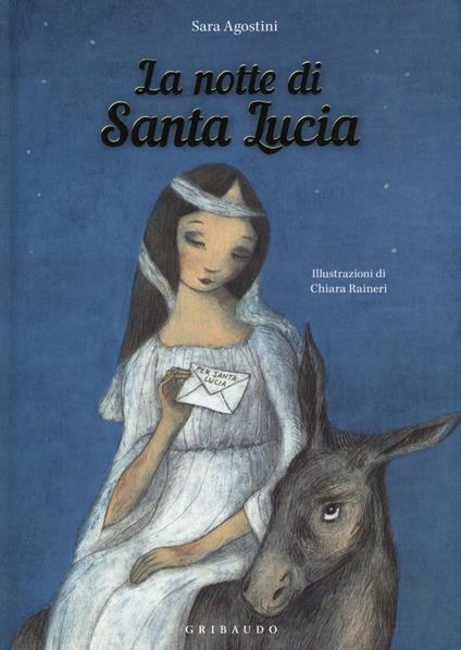 La notte di Santa Lucia. Ediz. a colori - Sara Agostini - copertina