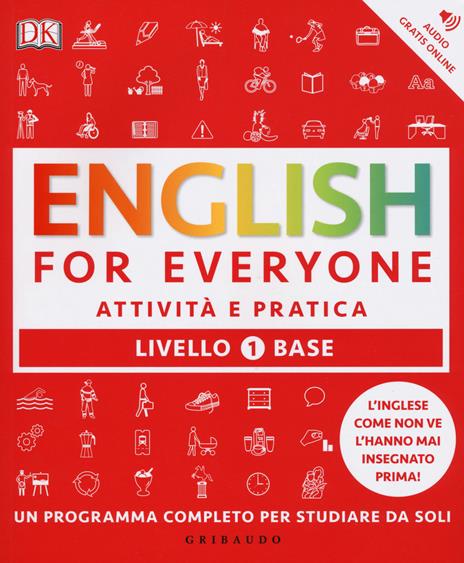 English for everyone. Livello 1° base. Attività e pratica - Thomas Booth,Tim Bowen,Susan Barduhn - copertina