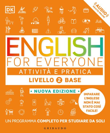 English for everyone. Livello 2° base. Attività e pratica. Con Audio - Thomas Booth,Tim Bowen,Susan Barduhn - copertina