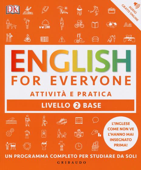 English for everyone. Livello 2° base. Attività e pratica - Thomas Booth,Tim Bowen,Susan Barduhn - copertina