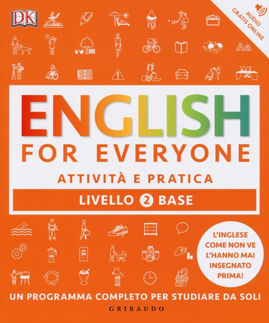 English for everyone. Livello 2° base. Attività e pratica - Thomas Booth,Tim Bowen,Susan Barduhn - copertina