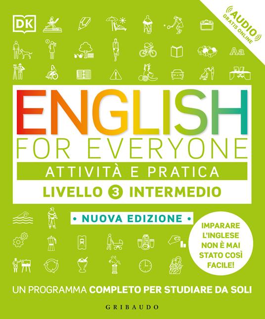 English for everyone. Livello 3° intermedio. Attività e pratica. Con Audio - Barbara Mackay,Tim Bowen,Susan Barduhn - copertina