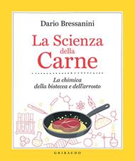 La scienza della carne. La chimica della bistecca e dell'arrosto