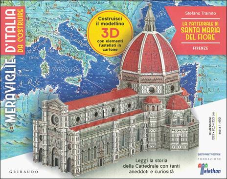 La cattedrale di Santa Maria del Fiore. Firenze. Meraviglie d'Italia da costruire. Ediz. illustrata. Con gadget - Stefano Trainito - copertina