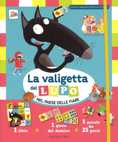 La valigetta del lupo nel paese delle fiabe. Con gadget - Orianne Lallemand,Éléonore Thuillier - copertina