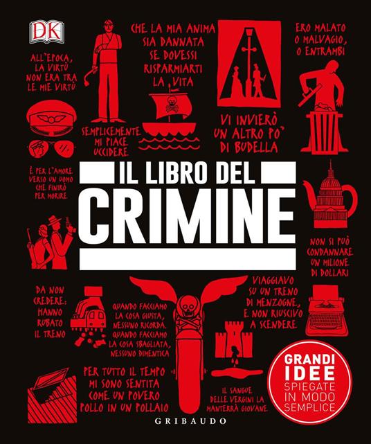 Il libro del crimine. Grandi idee spiegate in modo semplice - 2