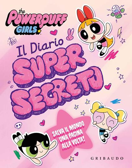 Il diario supersegreto. The Powerpuff Girls. Ediz. a colori - copertina