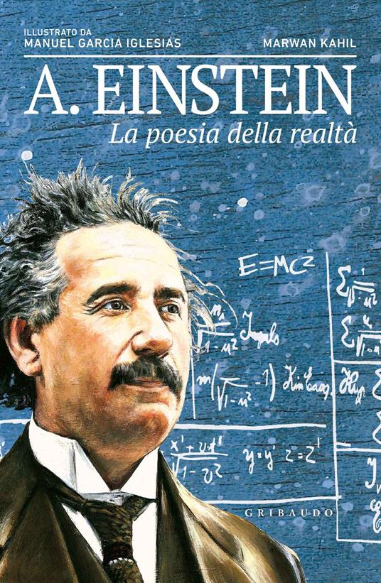 A. Einstein. La poesia della realtà - Marwan Kahil - copertina