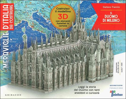 Il duomo di Milano. Meraviglie d'Italia da costruire. Ediz. illustrata. Con gadget - Stefano Trainito - copertina