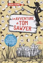 Le avventure di Tom Sawyer. Ediz. integrale. Con Poster